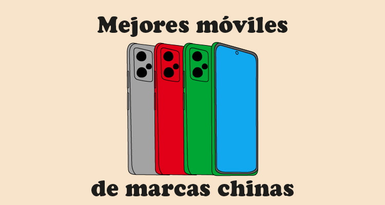 Mejores móviles de marcas chinas