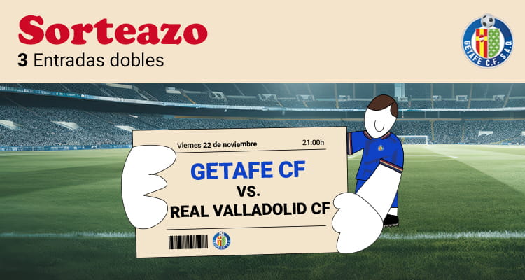 Sorteo de entradas Getafe vs Valladolid